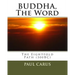 BUDDHA, The Word: The Eightfold Path (500BC)