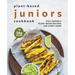 Plant-Based Juniors Cookbook: Kids-Friendly Plant-Based Recipes For Every Home
