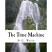 The Time Machine (Richard Foster Classics)