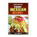 Vegan Mexican Cookbook: Simple Mexican Cookbook For Vegans