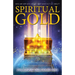 Spiritual Gold: Reincarnation, Jesus and the Secrets of Time