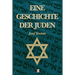 Eine Geschichte der Juden (Vollständige Ausgabe)