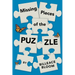 Missing Pieces of the Puzzle: A Remarkable Journey to Find Reality