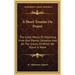 A Short Treatise On Prayer: The Great Means Of Obtaining From God Eternal Salvation And All The Graces Of Which We Stand In Need