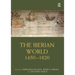 The Iberian World: 1450-1820