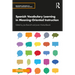 Spanish Vocabulary Learning in Meaning-Oriented Instruction