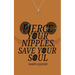 Pierce Your Nipples, Save Your Soul