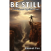 Be still: A treatment against fear