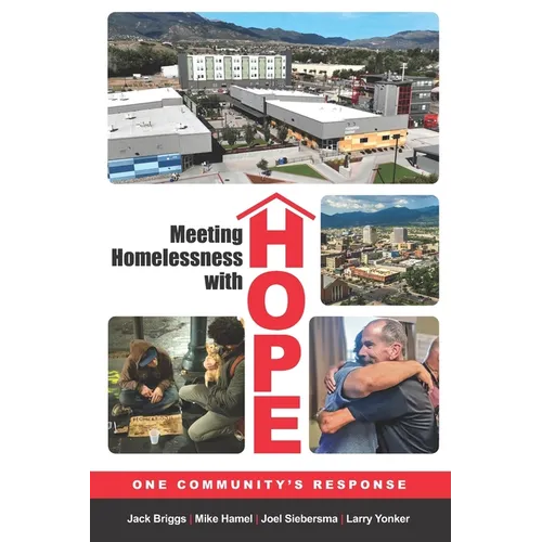 Meeting Homelessness with Hope: One Community's Response