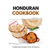 Honduran Cookbook: Traditional Recipes from Honduras