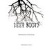 Deep Roots: Illuminations in Etymology
