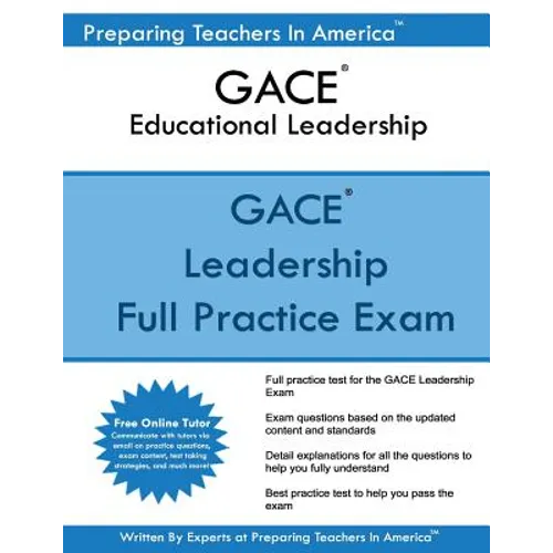 GACE Educational Leadership: GACE 301 Educational Leadership