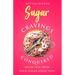 Sugar Cravings Conquered: Break Free from Your Sugar Addiction