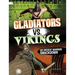 Gladiators vs. Vikings: An Ancient Warrior Smackdown