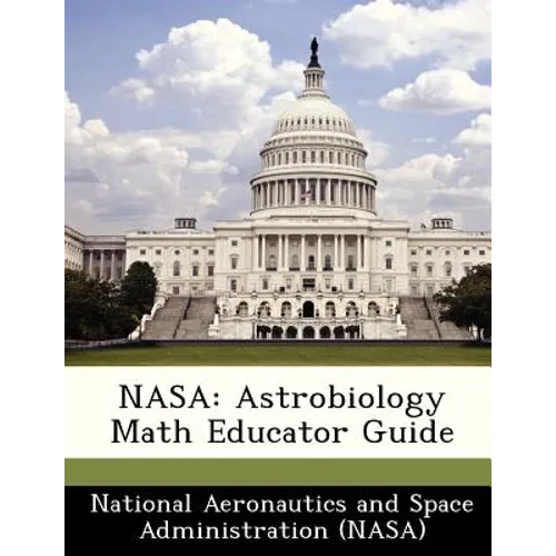 NASA: Astrobiology Math Educator Guide