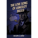 The Love Song of Lancelot Biggs