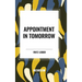 Appointment in Tomorrow