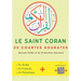 Le Saint Coran: 20 courtes sourates Arabe + Français + Phonétique + QR-codes audio Parfait pour les enfants et les débutants Pour lire, comprendre, éc