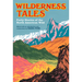 Wilderness Tales: Forty Stories of the North American Wild