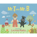 Mr. T and Mr. B