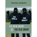 The New Enemy & the Old Enemy: Together at the Gate