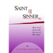 Saint or Sinner?: How God Deals with the Sins of His Saints