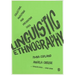 Linguistic Ethnography: Collecting, Analysing and Presenting Data