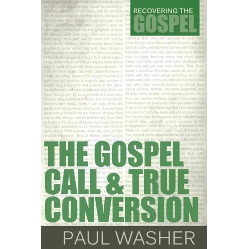 The Gospel Call and True Conversion