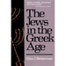 The Jews in the Greek Age