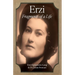 Erzi: Fragments of a Life