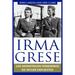 Irma Grese: Los monstruos femeninos de Hitler expuestos: Irma Grese: Hitler's WW2 Female Monsters Exposed ( Libro en Espanol / Spanish Book Version (S