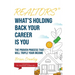 Realtors: What's Holding Back Your Career Is You: The Proven Process That Will Triple Your Income