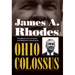 James A. Rhodes, Ohio Colossus