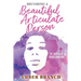 Becoming a Beautiful Articulate Person: The Genesis of Transformation