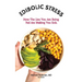 Edibolic Stress, Second Edition: How The Lies You Are Being Fed Are Making You Sick!
