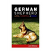 German Shepherd: Loyal, Powerful & Noble