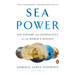 Sea Power: The History and Geopolitics of the World's Oceans
