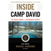 Inside Camp David: The Private World of the Presidential Retreat