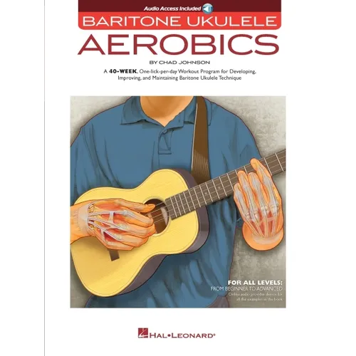 Baritone Ukulele Aerobics Chad Johnson 40-Week Workout Program for All Levels Strumming Fingerstyle and Technique Exercises Ukulele Instructional Book