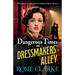 Dangerous Times on Dressmakers' Alley
