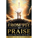 From Pit to Praise: Stories That Prove God Is Real