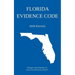 Florida Evidence Code; 2016 Edition