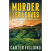 Murder in the Tea Leaves: A Blake Sisters Travel Mystery Book 2