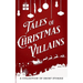 Tales of Christmas Villains