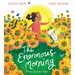 The Enormous Morning