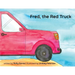 Fred, the Red Truck