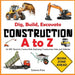 Construction A to Z: An ABC Book for Curious Kids: Exploring Construction Sites and Vehicles