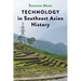 Technology in Southeast Asian History