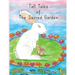 Tall Tales of the Sacred Garden Part Two