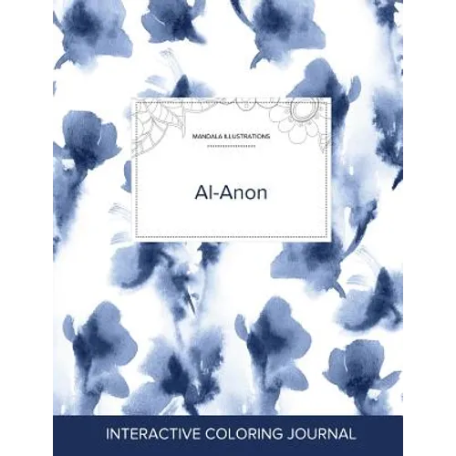 Adult Coloring Journal: Al-Anon (Mandala Illustrations, Blue Orchid)